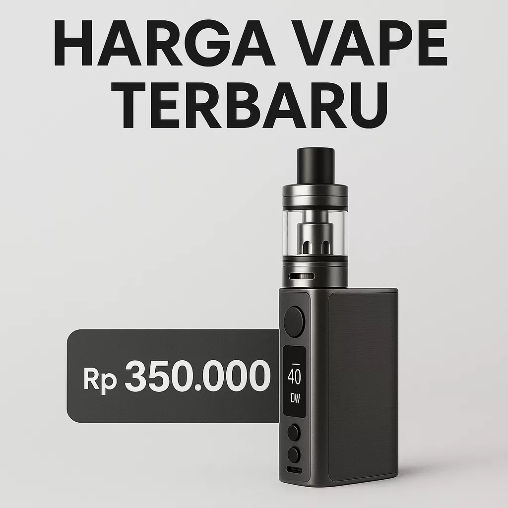 Harga vape terbaru